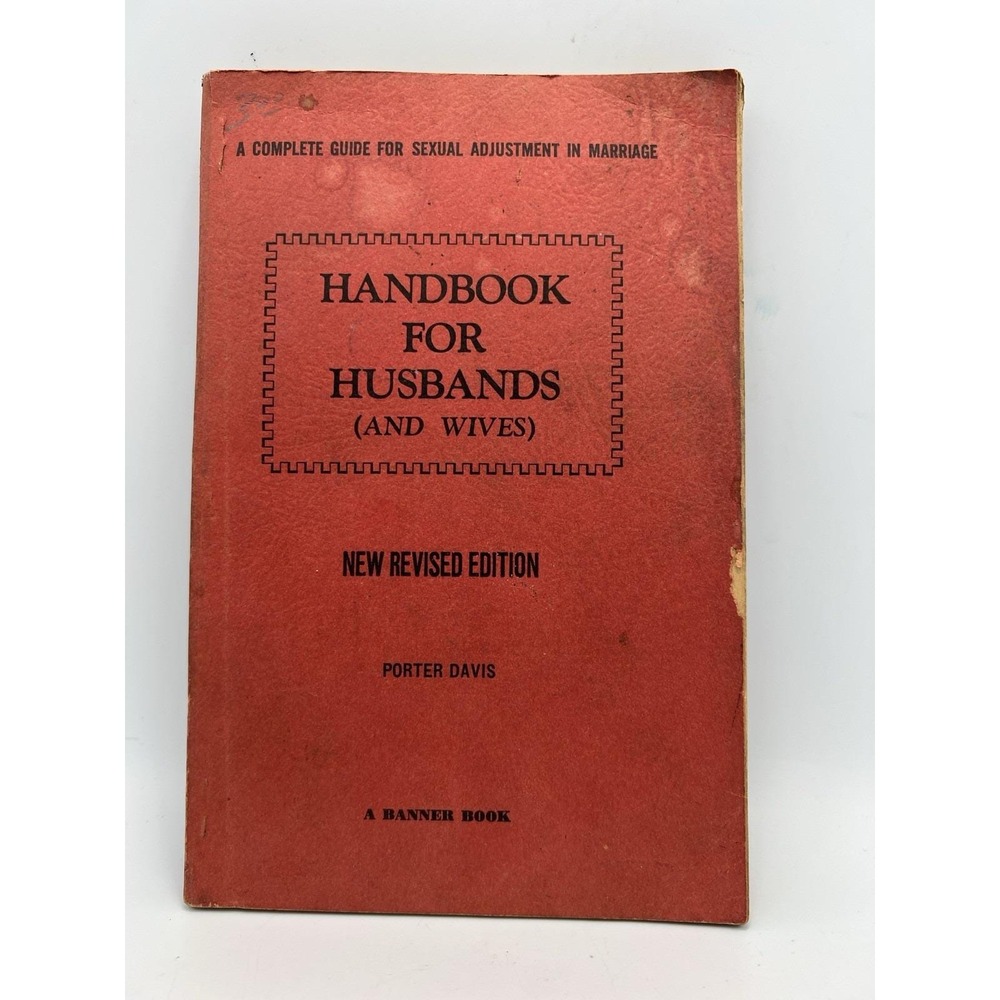 Handbook for Husbands (& wives) Sexual Adjustment in Marriage 1949 Book